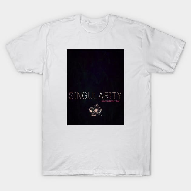 Singularity T-Shirt by JandelaCross